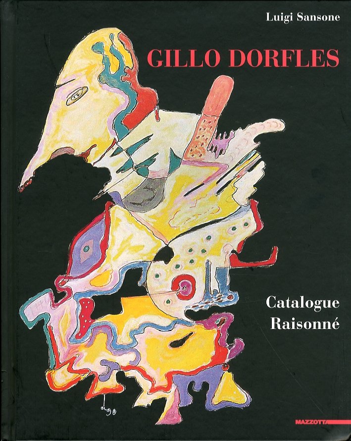 Gillo Dorfles. Catalogue Raisonné, Milano, Edizioni Gabriele Mazzotta, 2010