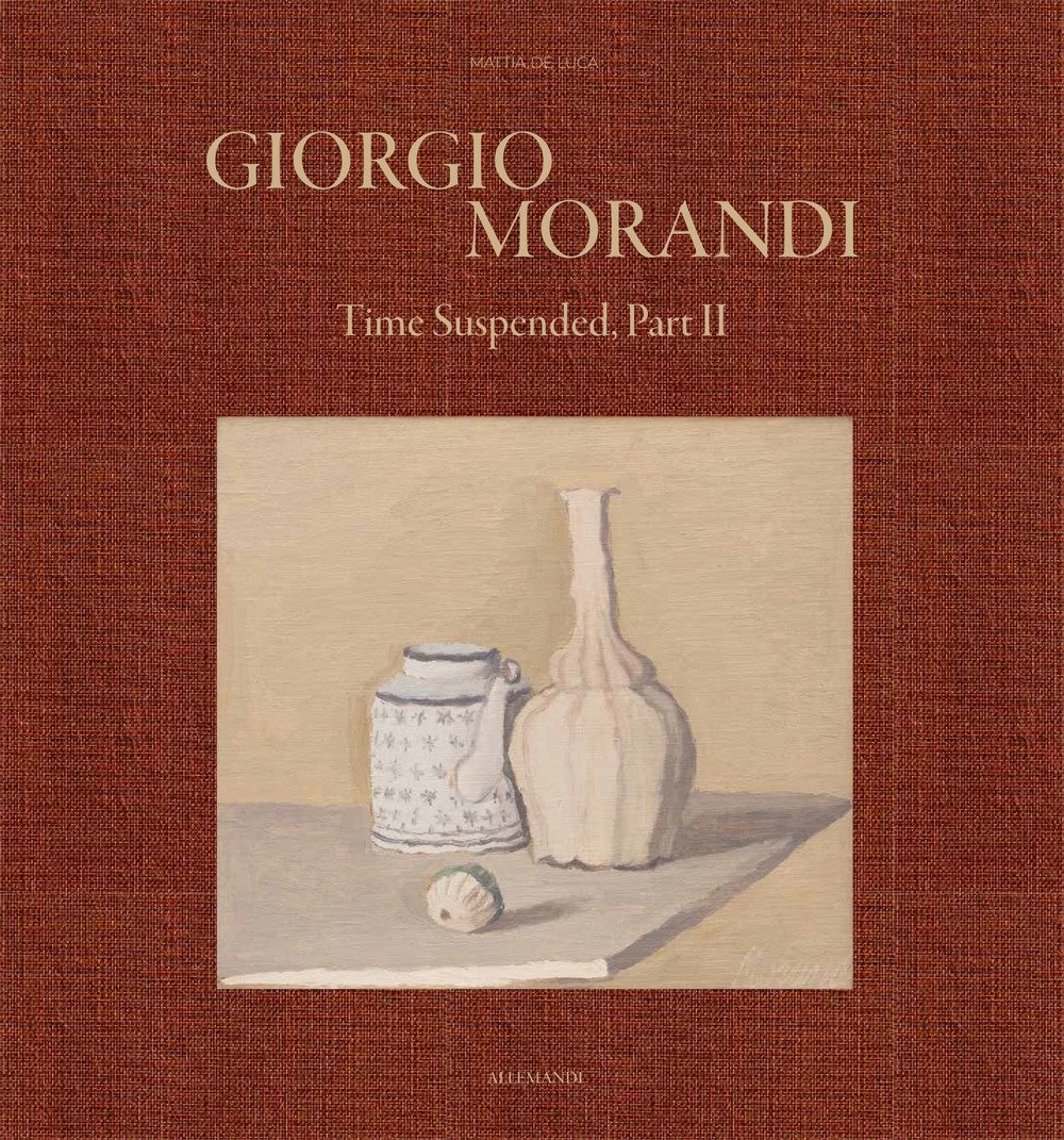 Giorgio Morandi. Time Suspended, part II