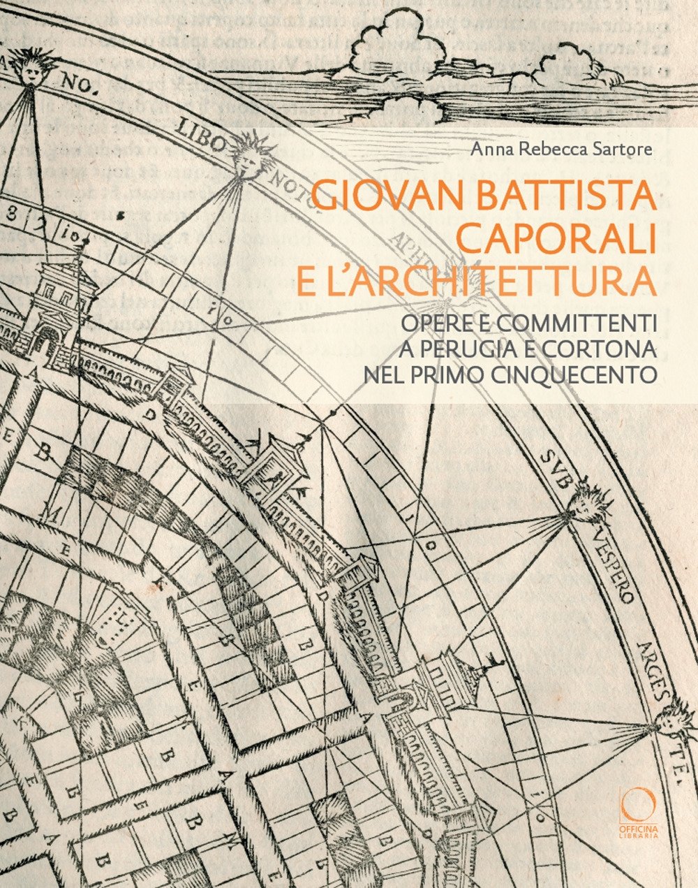 Giovan Battista Caporali e l'architettura. Opere e committenti a Perugia … | Immagine principale