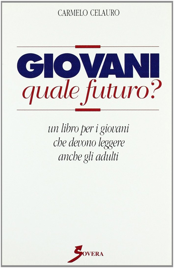 Giovani quale futuro? Un libro per i giovani che devono … | Immagine principale