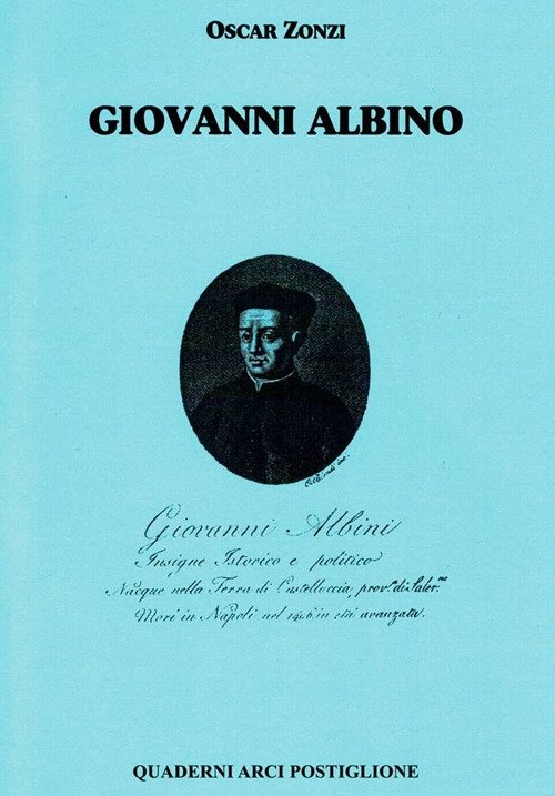 Giovanni Albino, Salerno, Edizioni Arci Postiglione, 1996