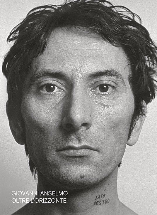 Giovanni Anselmo. Oltre l'Orizzonte