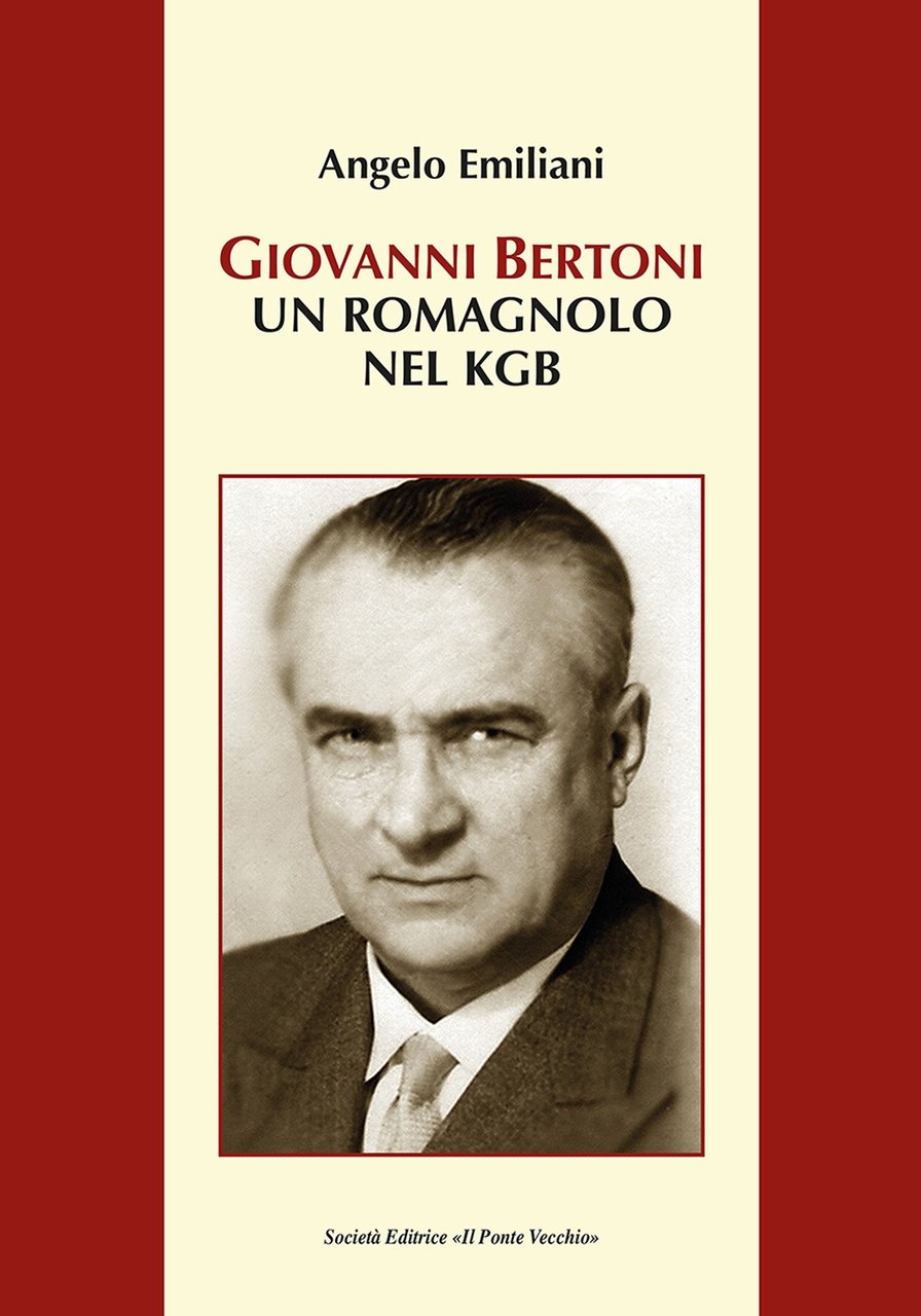 Giovanni Bertoni. Un romagnolo nel KGB | Immagine principale