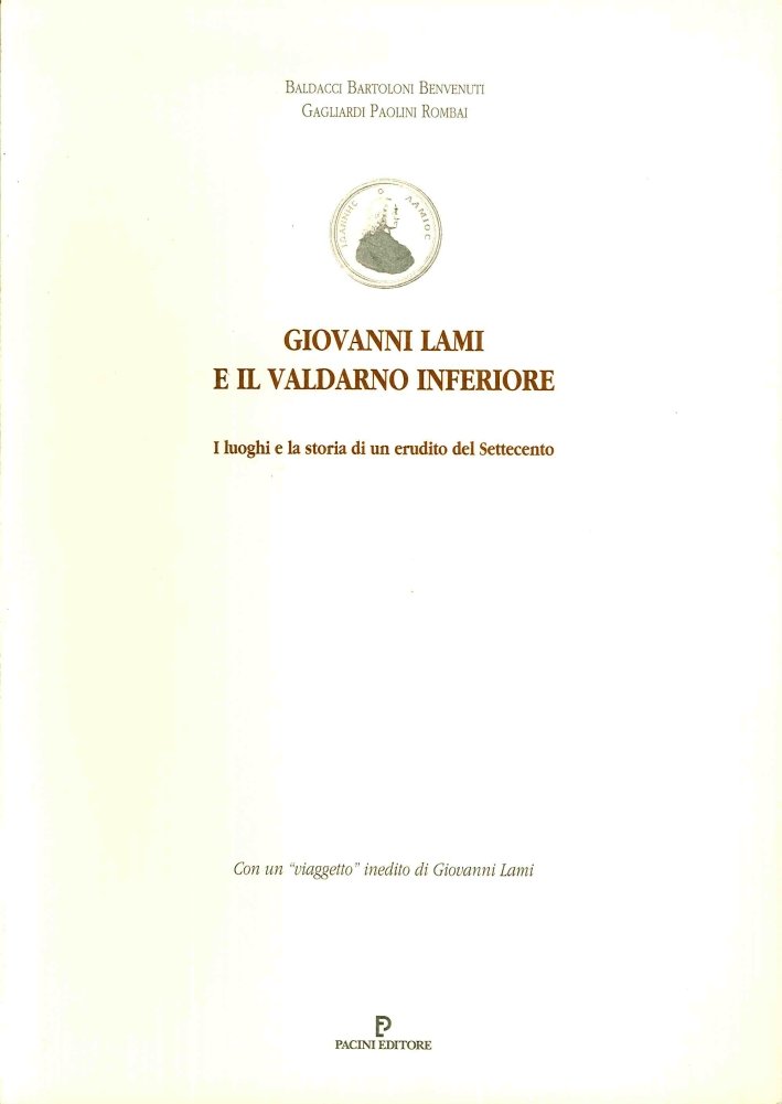 Giovanni Lami e il Valdarno inferiore. I luoghi e la …