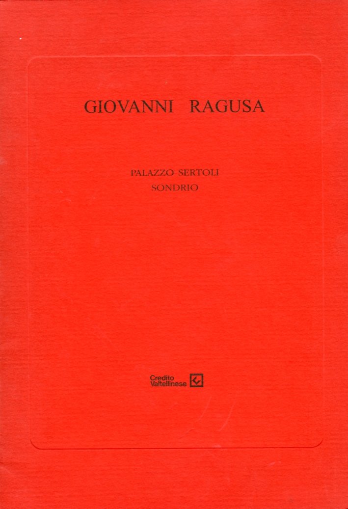 Giovanni Ragusa. Strada Facendo, Verona, Grafiche Aurora, 1995