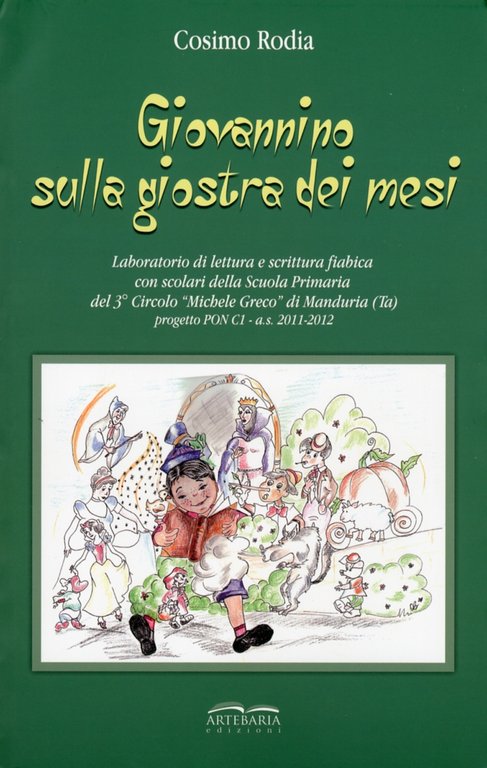 Giovannino sulla giostra dei mesi, Martina Franca, Artebaria Edizioni, 2012