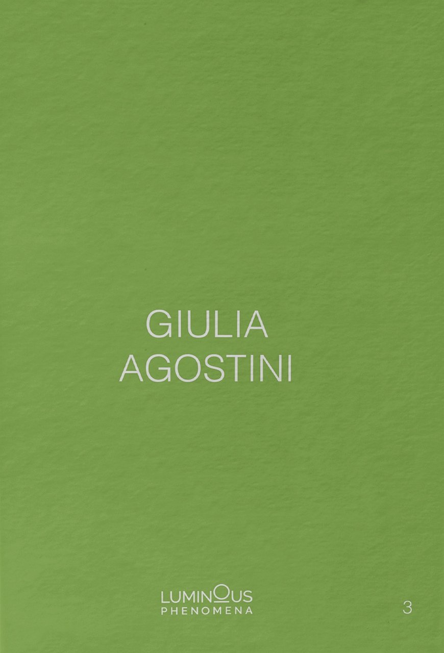 Giulia Agostini. Luminous Phenomena. Vol. 3 | Immagine principale