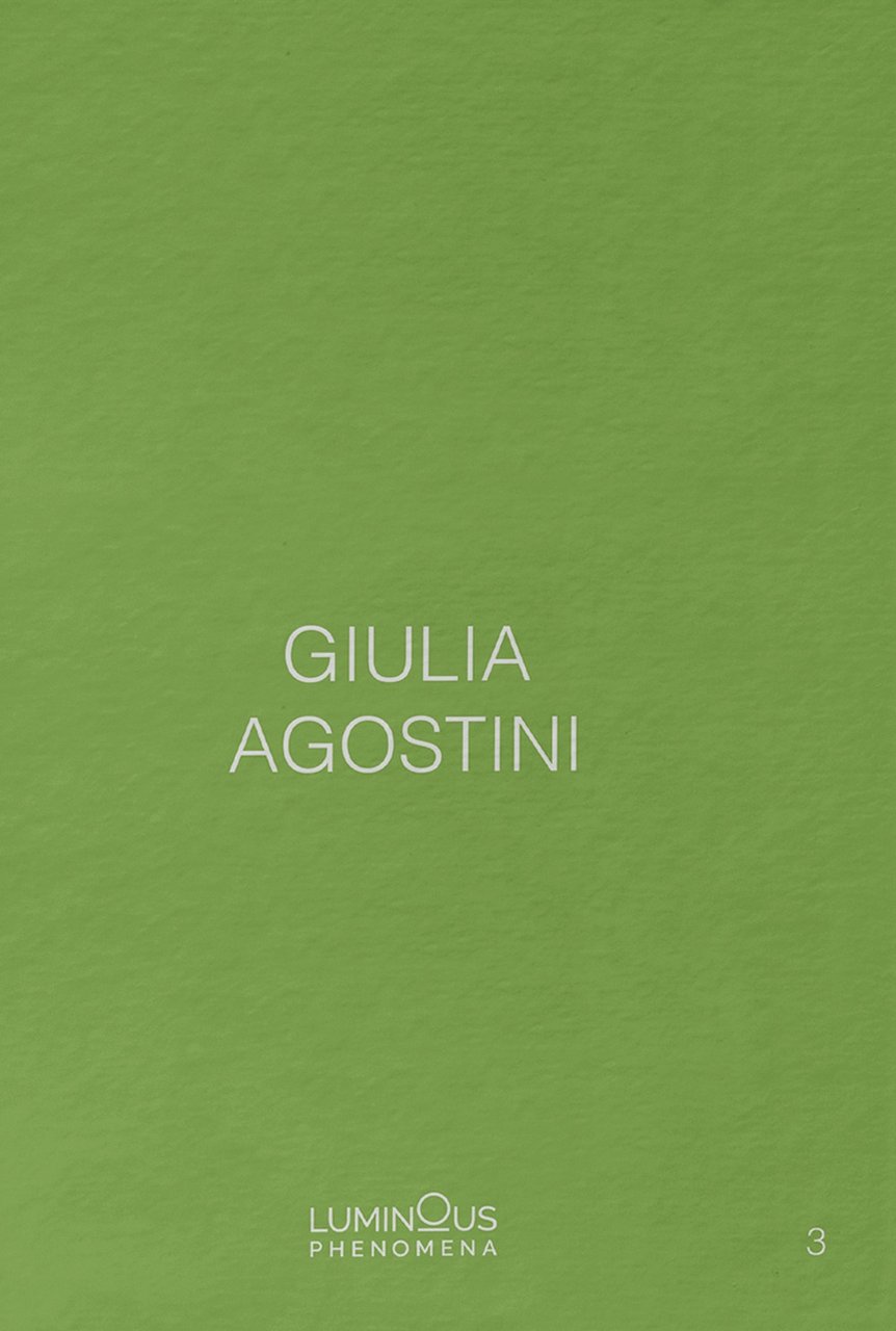 Giulia Agostini. Luminous Phenomena. Vol. 3 | Immagine principale