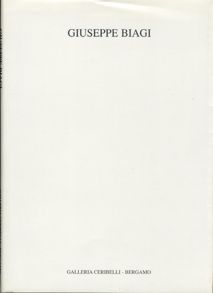 Giuseppe Biagi. Opere, Bergamo, Galleria Ceribelli, 1998