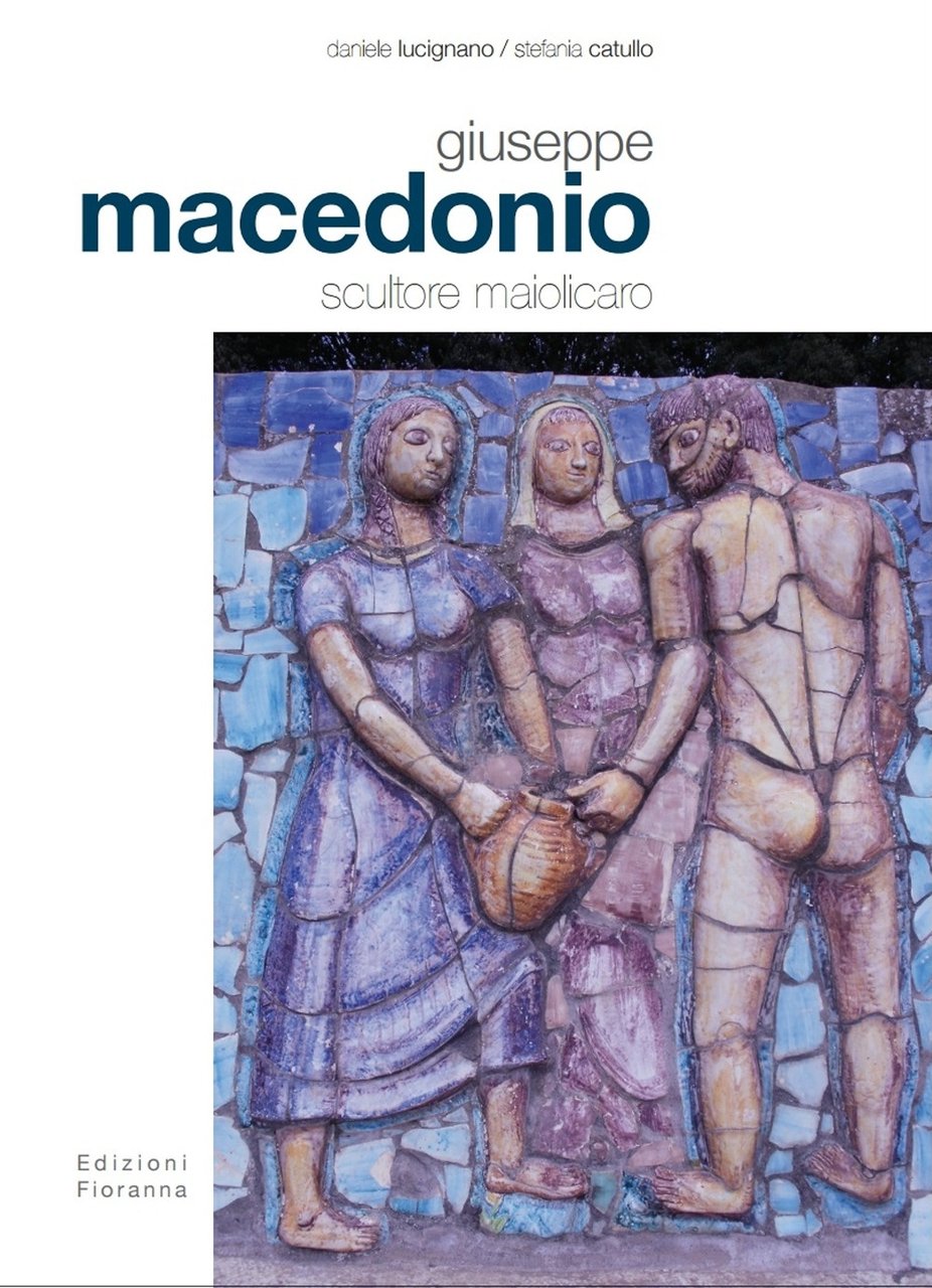 Giuseppe Macedonio Scultore Maiolicaro