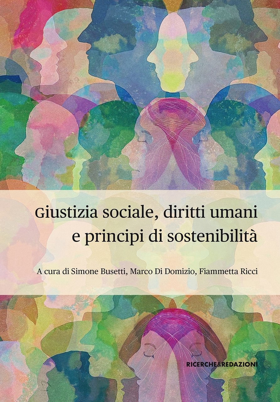 Giustizia sociale, diritti umani e principi di sostenibilità. Profili interdisciplinari …