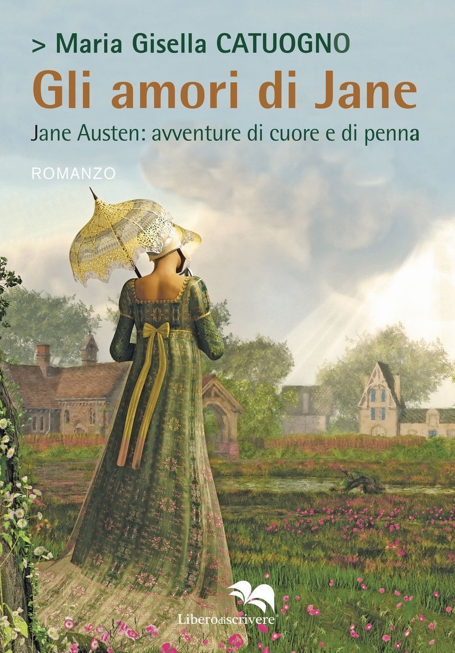 Gli Amori di Jane. Jane Austen: avventure di cuore e …
