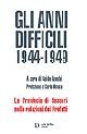 Gli anni difficili 1944-1949, Sassari, Carlo Delfino Editore, 2006
