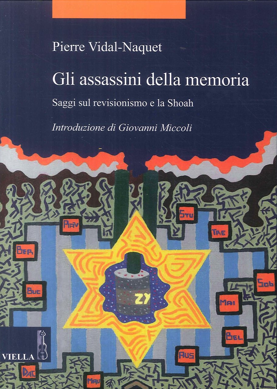 Gli Assassini delle Memoria. Saggi sul Revisionismo e la Shoah