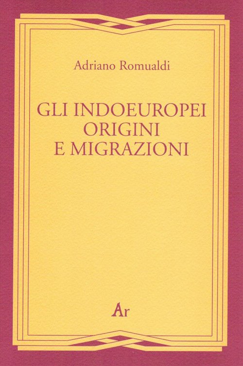 Gli indoeuropei. Origini e migrazioni