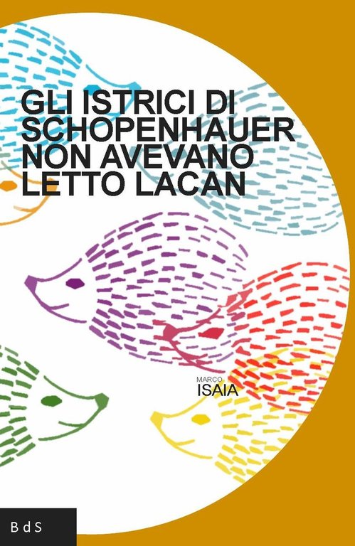 Gli istrici di Schopenhauer non avevano letto Lacan | Immagine Gallery 2