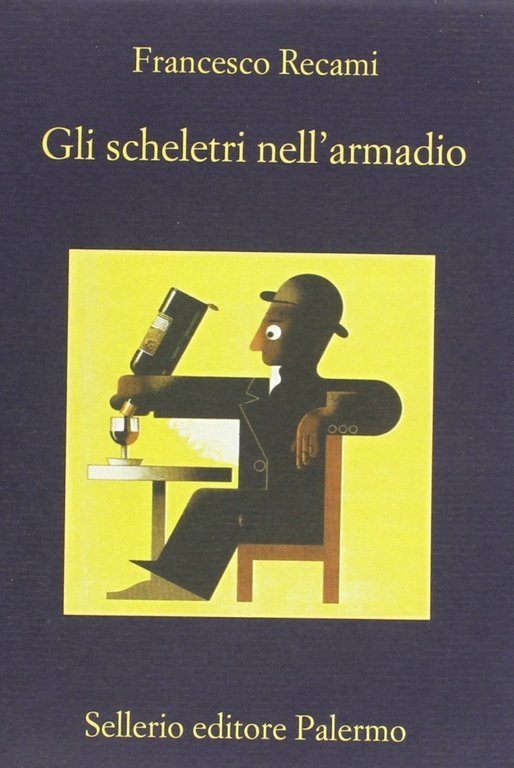 Gli scheletri nell'armadio, Palermo, Enzo Sellerio editore, 2012