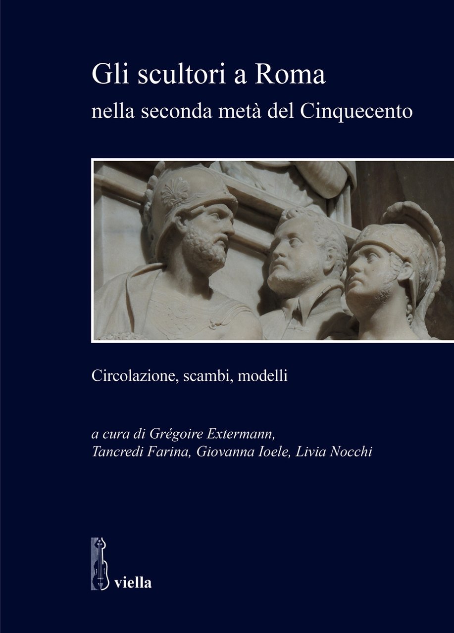 Gli scultori a Roma nella seconda metà del Cinquecento