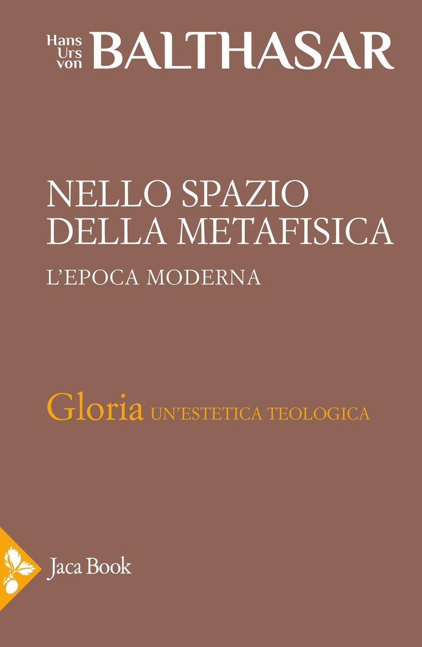 Gloria. Una estetica teologica. Vol. 5: Nello spazio della metafisica: … | Immagine principale