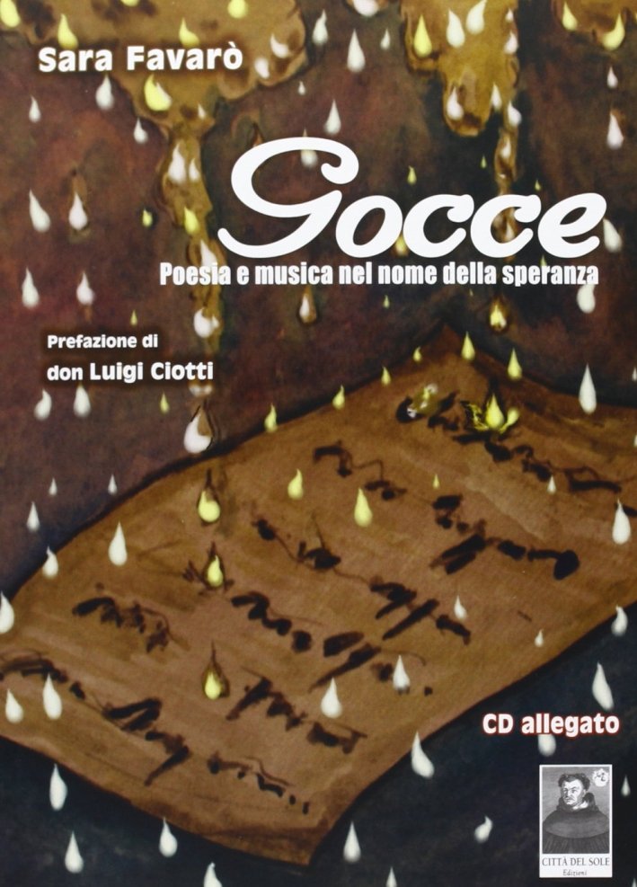Gocce. Poesia e musica nel nome della speranza. Con CD …