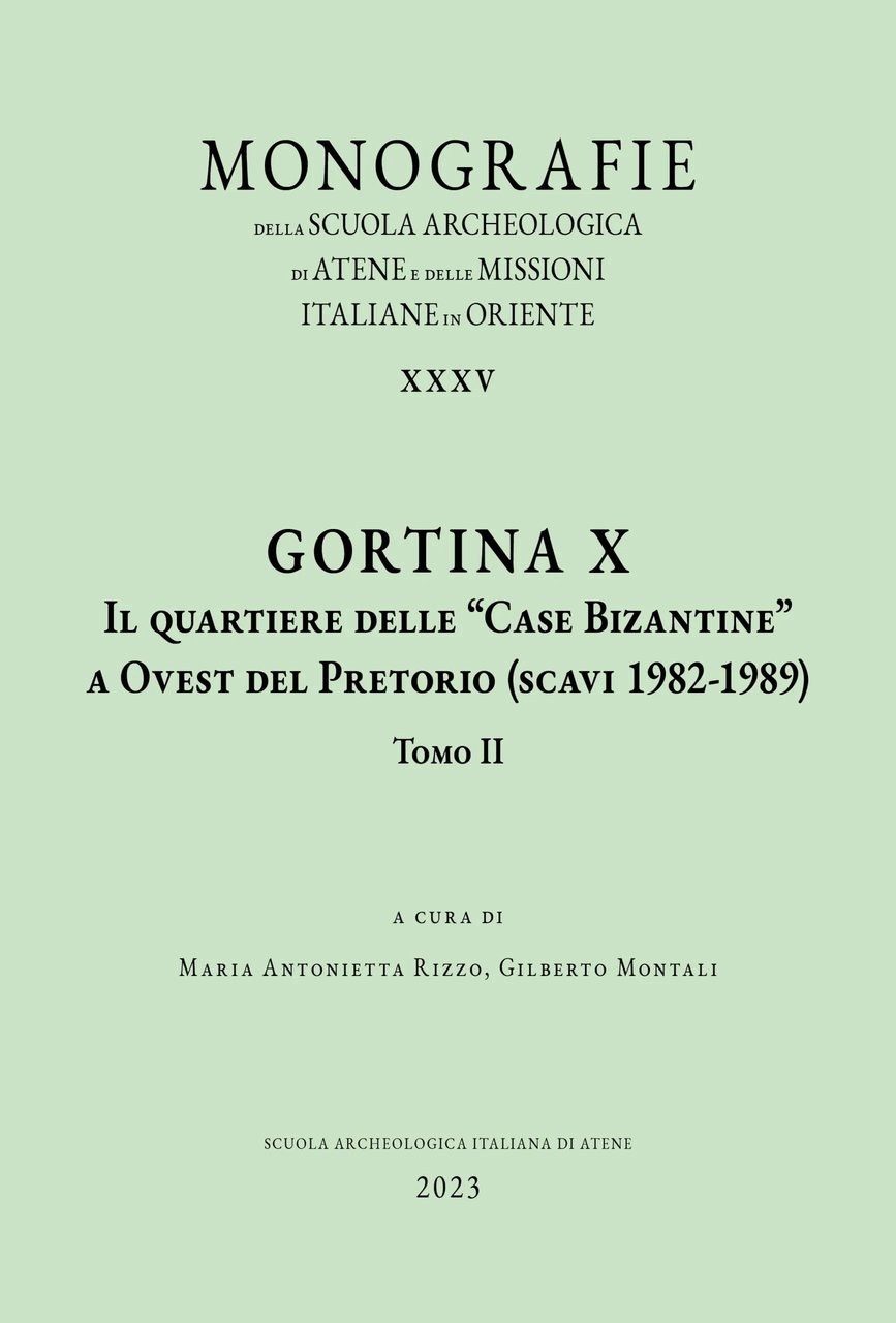 Gortina X. Il Quartiere delle "Case Bizantine" a Ovest del …