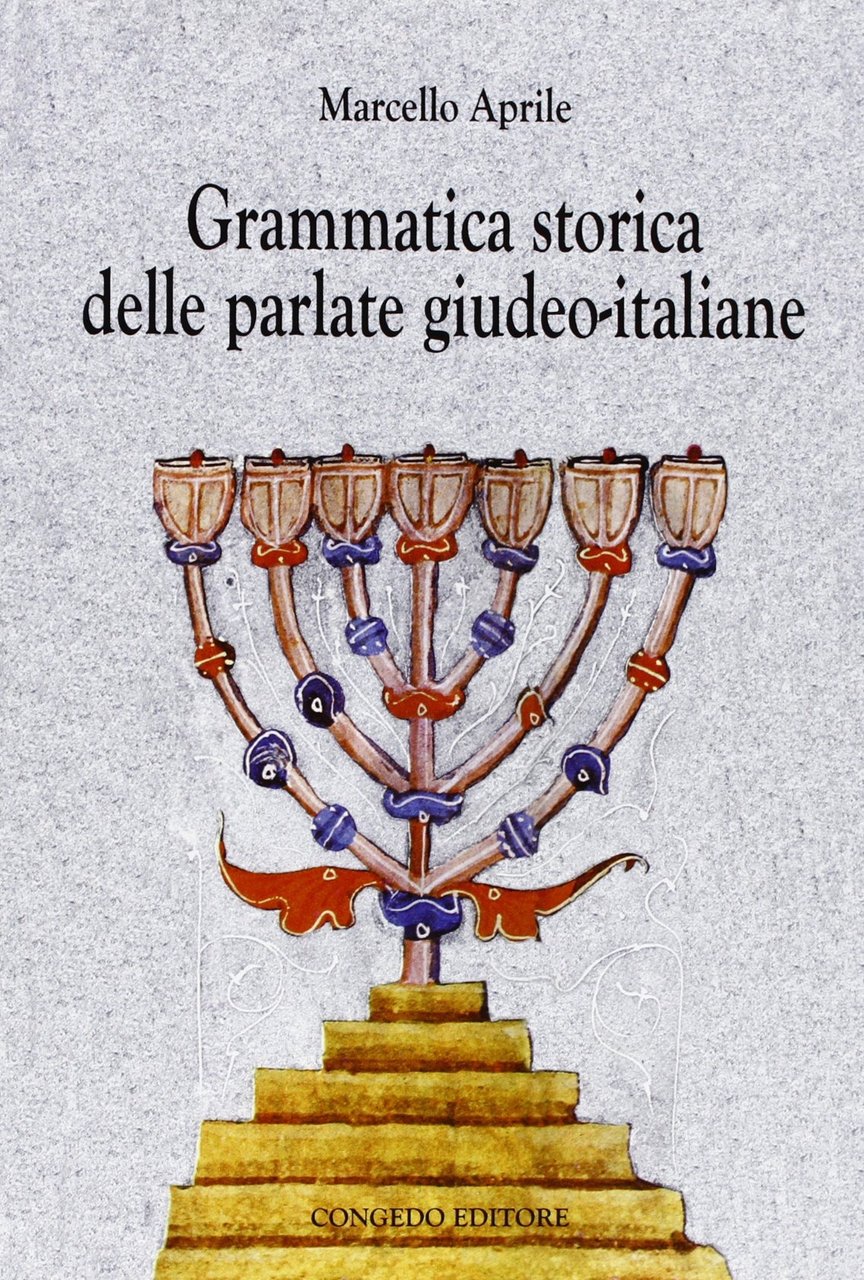 Grammatica storica delle parlate giudeo-italiane