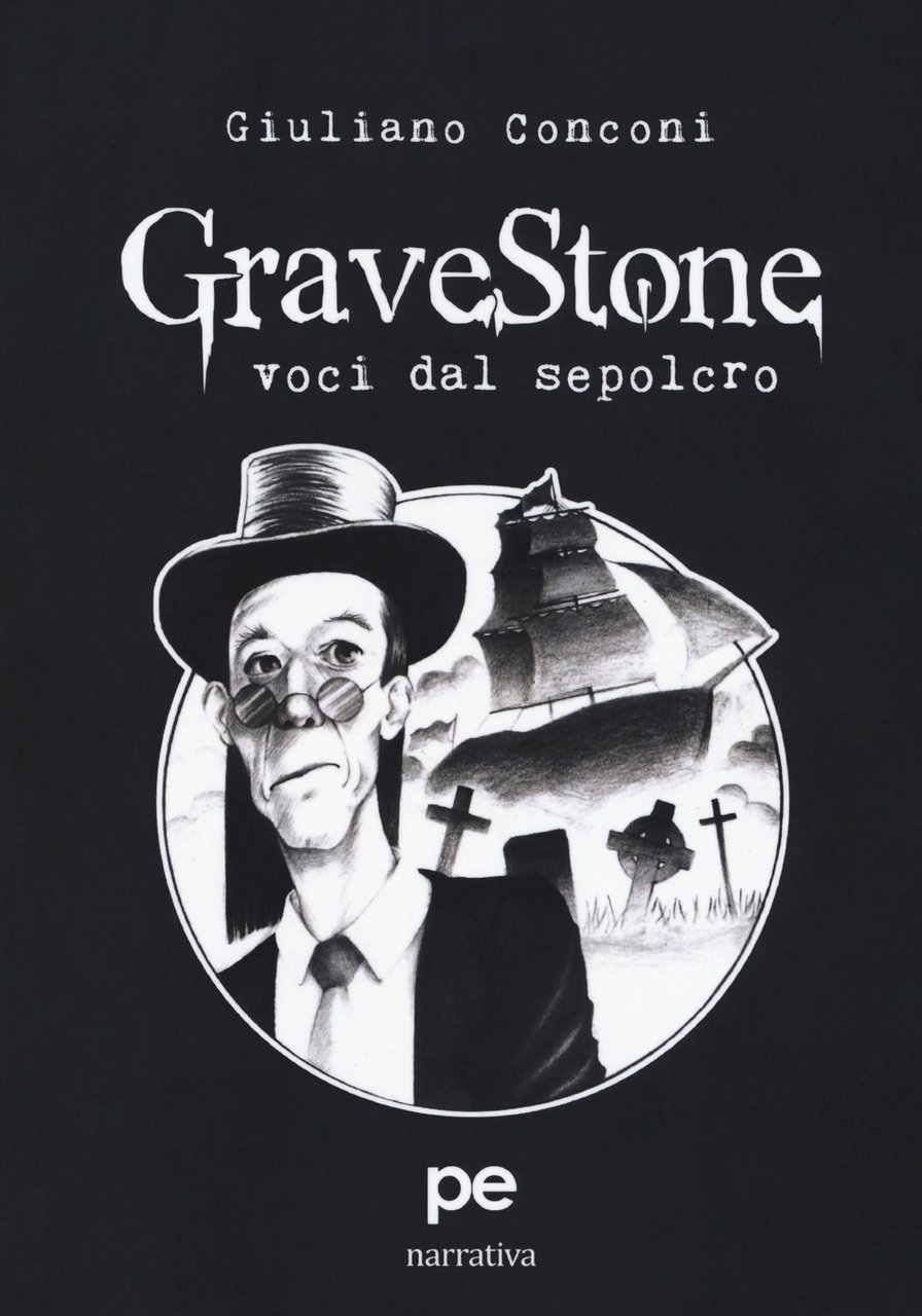 GraveStone. Voci dal sepolcro, Padova, Primiceri Editore, 2017