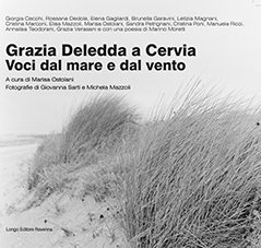 Grazia Deledda a Cervia. Voci dal mare e dal vento