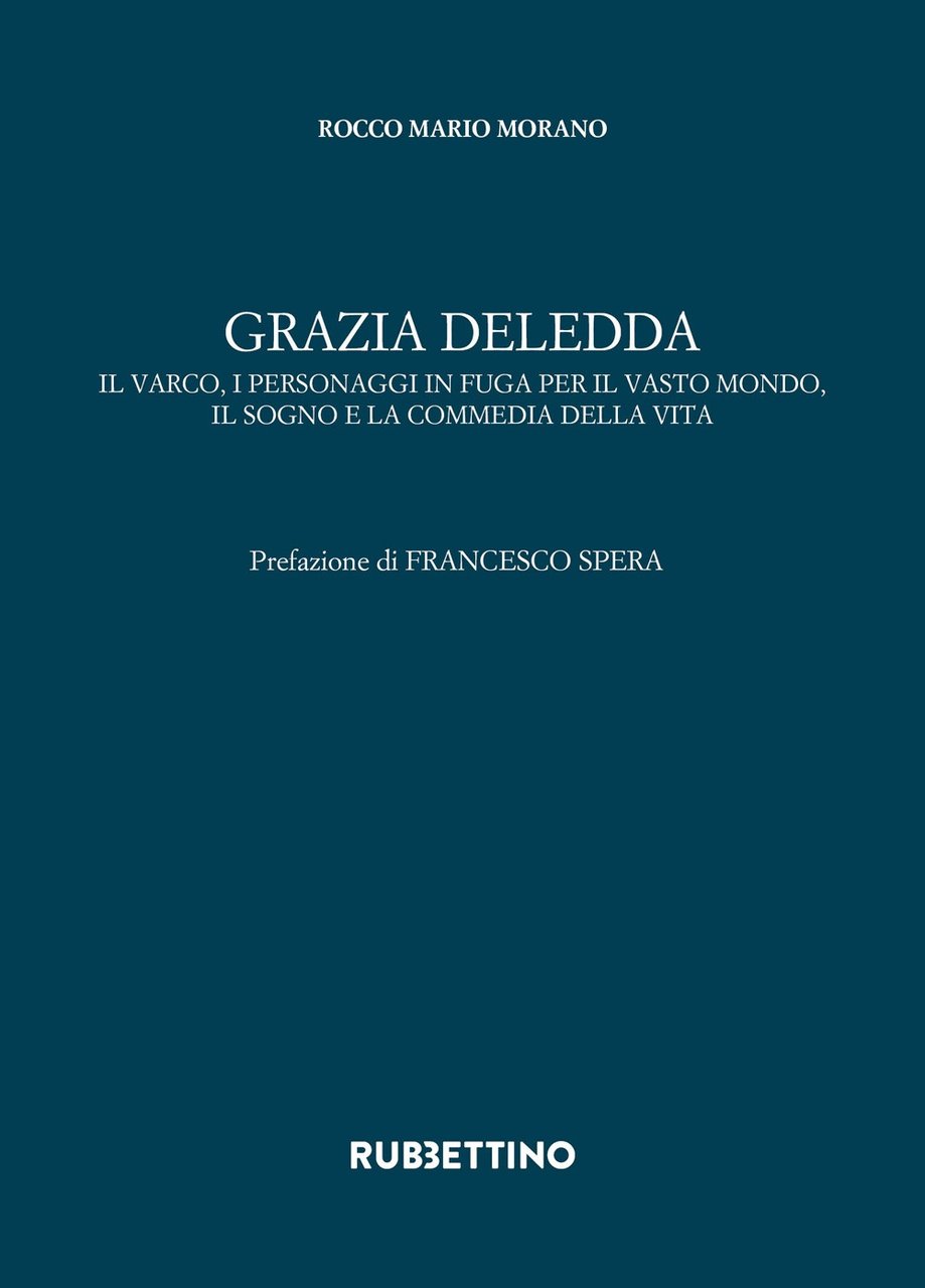 Grazia Deledda. Il varco, i personaggi in fuga per il …