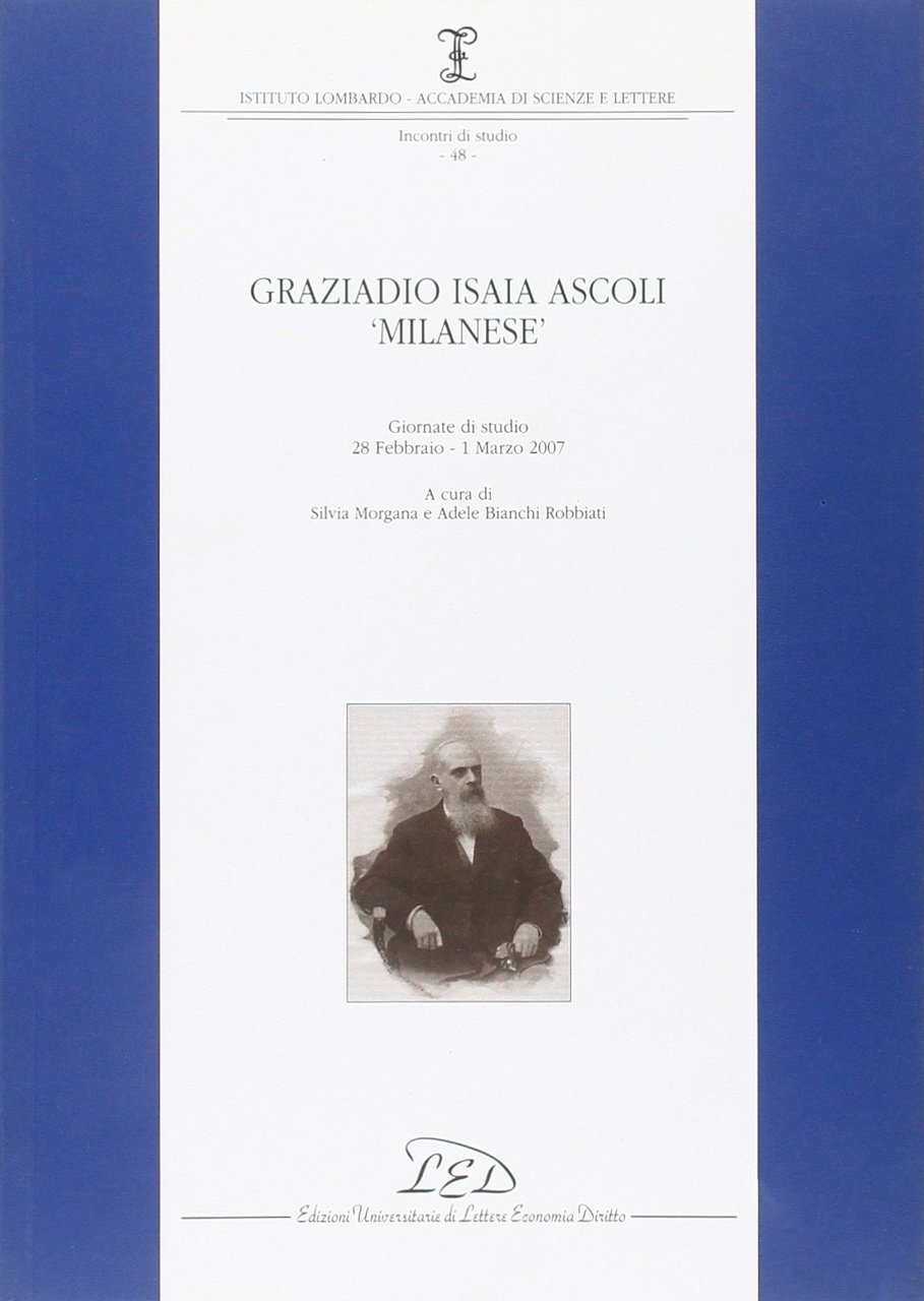 Graziadio Isaia Ascoli "milanese". Giornata di studio (28 febbraio-1 marzo … | Immagine principale