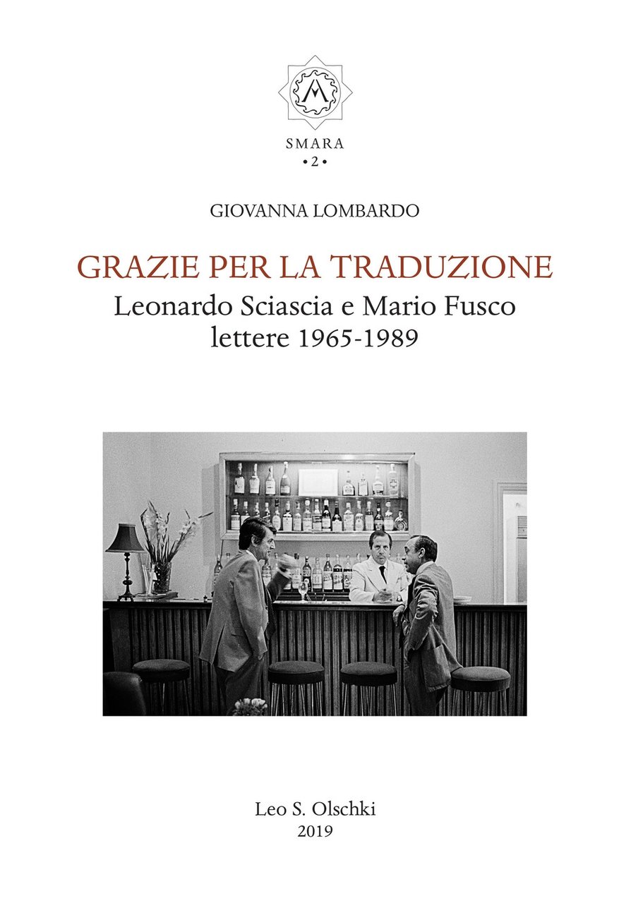 Grazie per la Traduzione. Leonardo Sciascia e mario Fusco lettere …