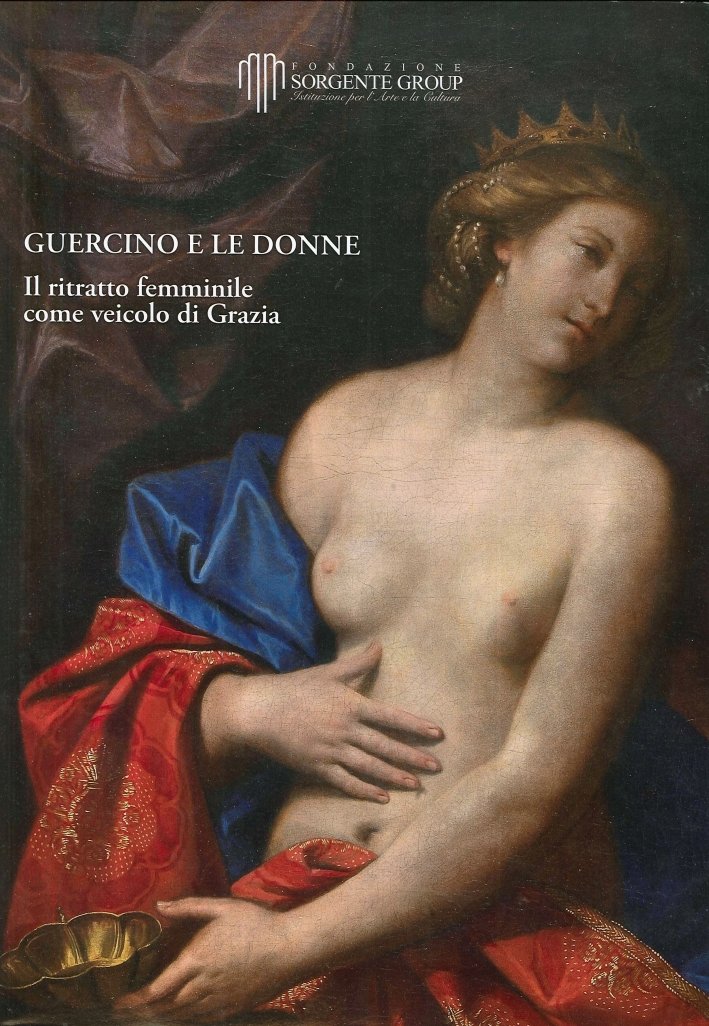 Guercino e le donne. Il ritratto femminile come veicolo di …