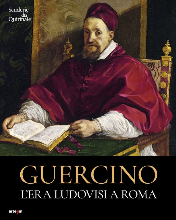 Guercino. L'era Ludovisi a Roma