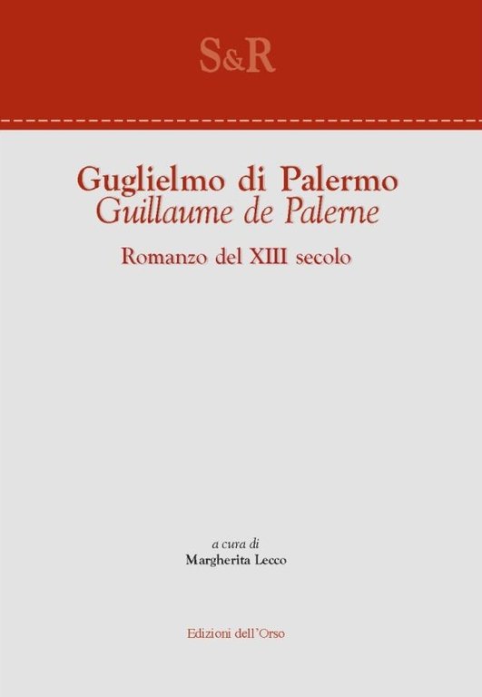 Guglielmo di Palermo-Guillaume de Palerne. Romanzo del XIII secolo