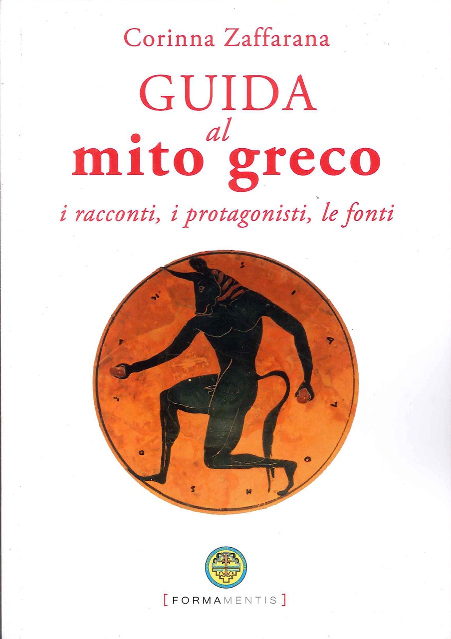 Guida al mito greco. I racconti, i protagonisti, le fonti | Immagine principale