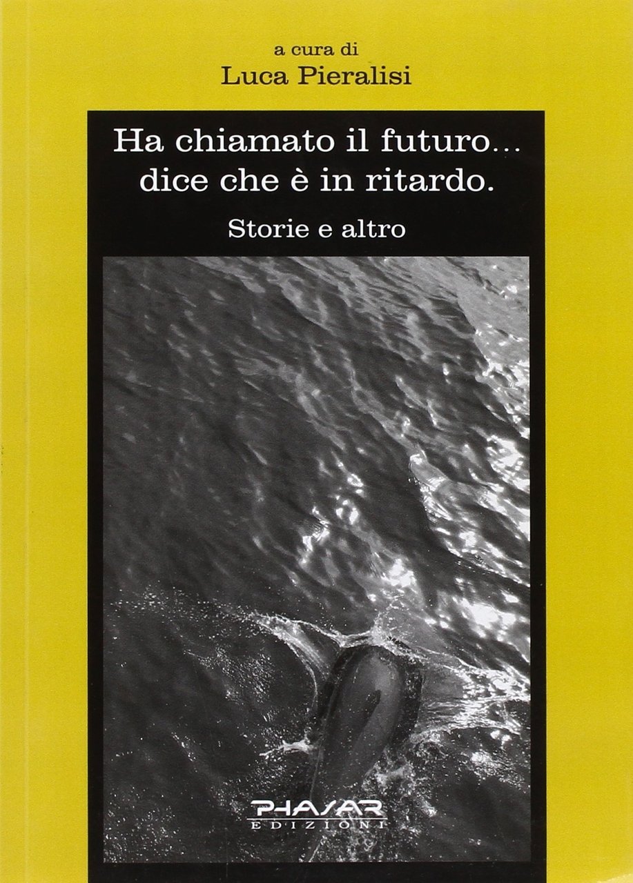 Ha chiamato il futuro... dice che è in ritardo, Firenze, …