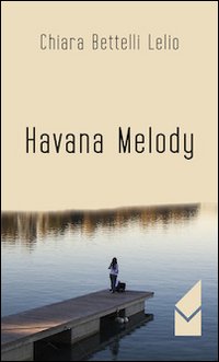 Havana melody, Torri di Quartesolo, Altromondo (Quartesolo), 2014 | Immagine principale