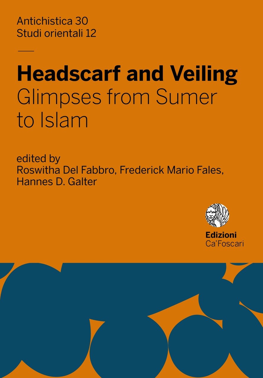 Headscarf and veiling. Glimpses from sumer to Islam | Immagine principale