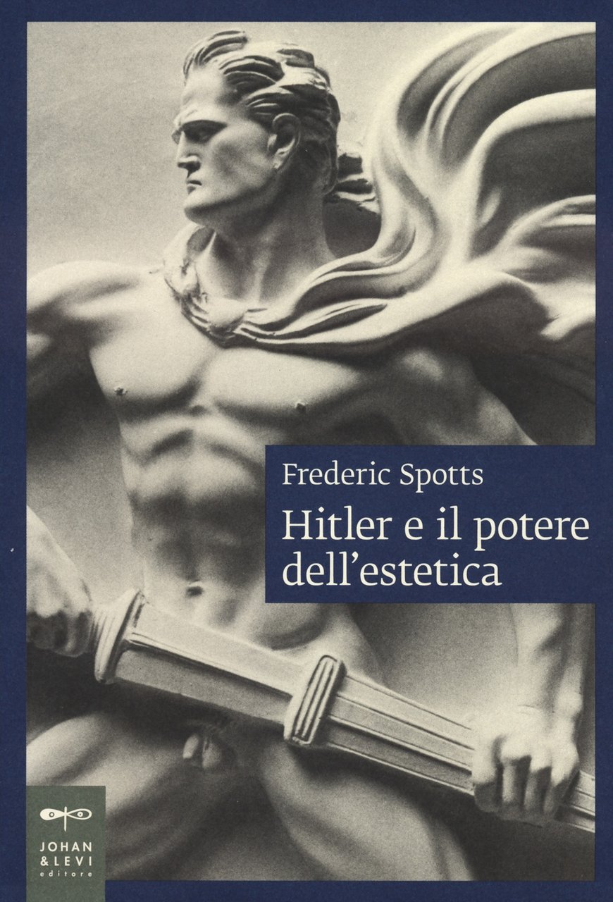 Hitler e il potere dell'estetica. Nuova ediz | Immagine principale