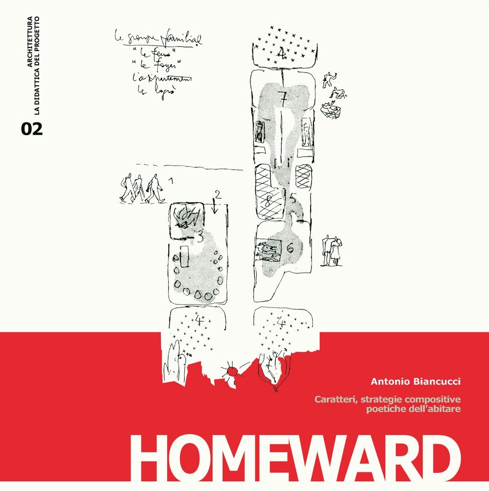 Homeward. Caratteri, strategie compositive, poetiche dell'abitare. Ediz. ampliata, Palermo, Edizioni …