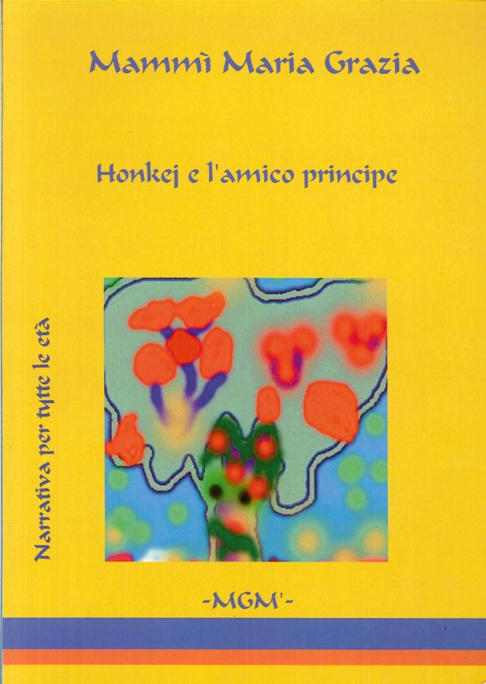 "Honkej e l'amico principe", Savigno, Mammì (MGM), 2013