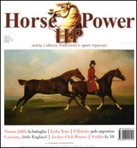 Horse Power. Storia, Cultura, Tradizioni e Sport Equestri (2011). Vol. …