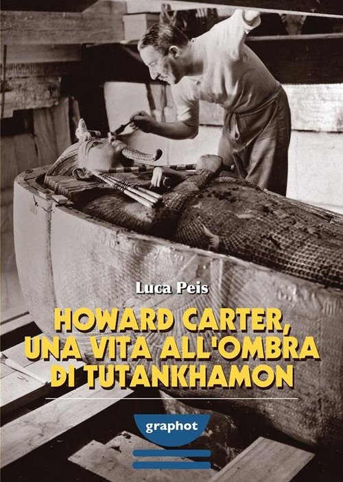 Howard Carter, una vita all'ombra di Tutankhamon | Immagine principale