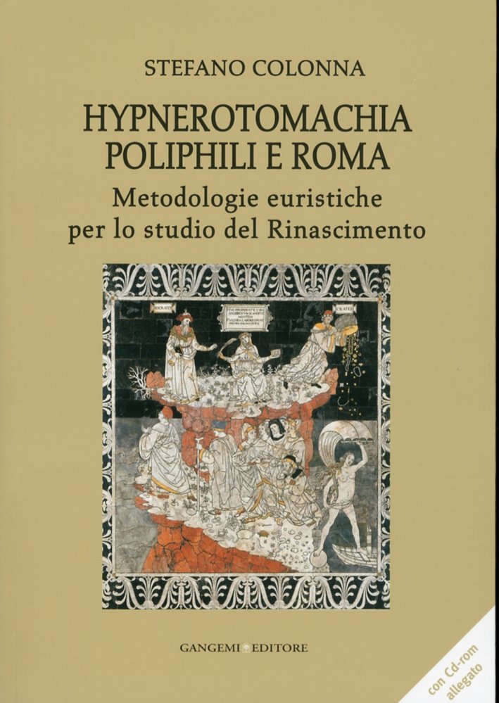 Hypnerotomachia Poliphili e Roma. Metodologie Euristiche per lo Studio del …