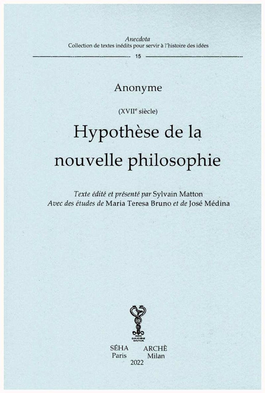 Hypothèse de la nouvelle philosophie, Milano, Archè, 2022