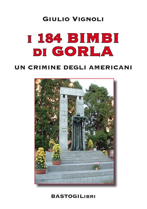 I 184 Bimbi di Gorla un Crimine degli Americani