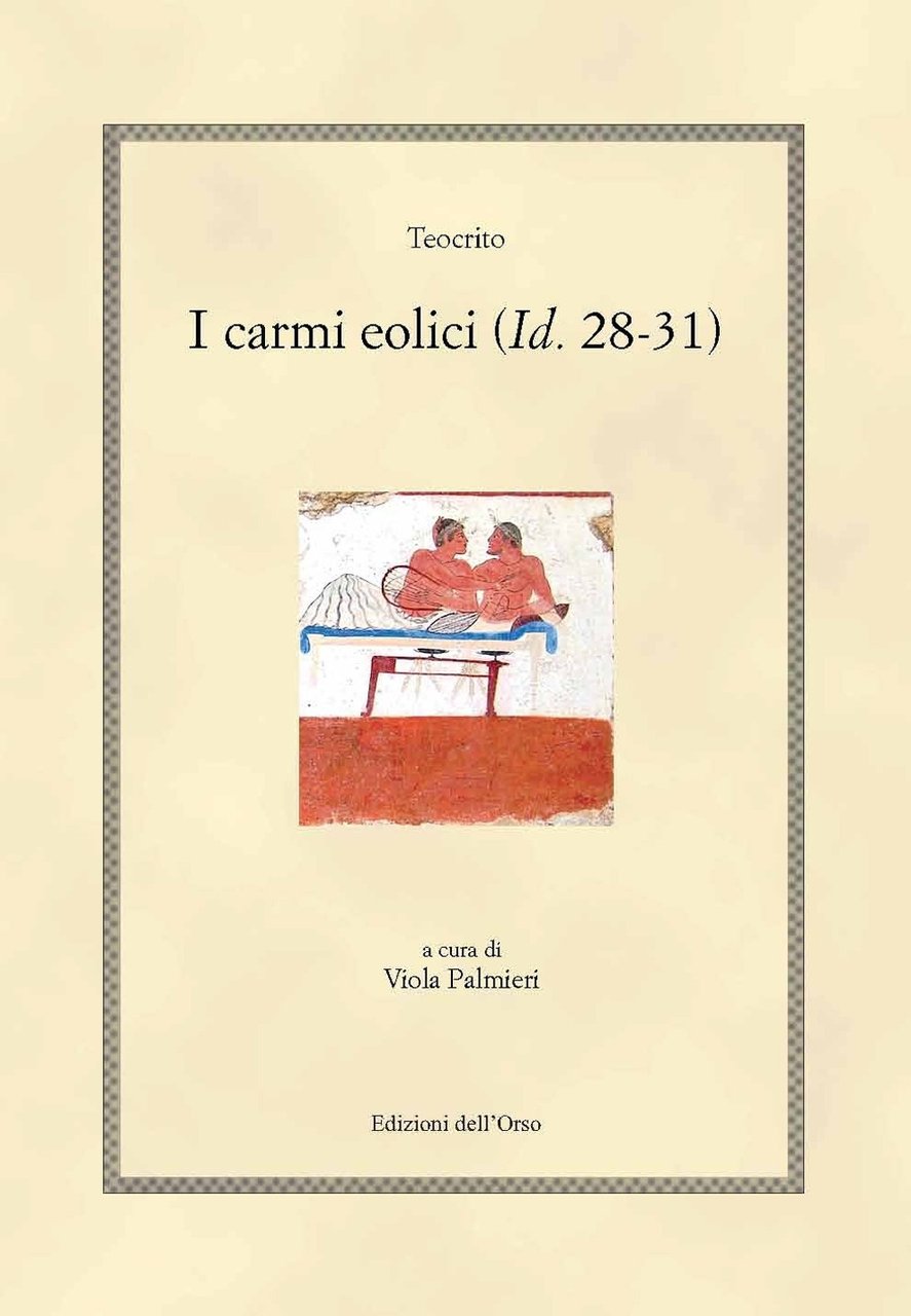 I carmi eolici (Id. 28-31). Ediz. greca e italiana | Immagine principale