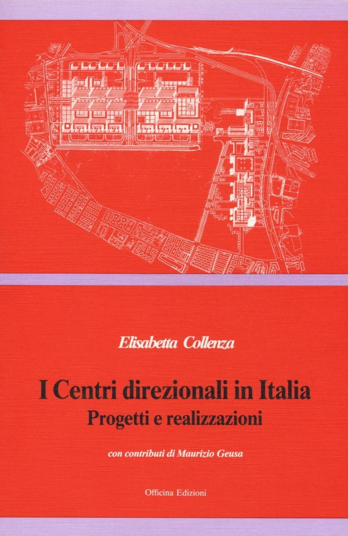 I centri direzionali in Italia, Roma, Officina Edizioni, 1990