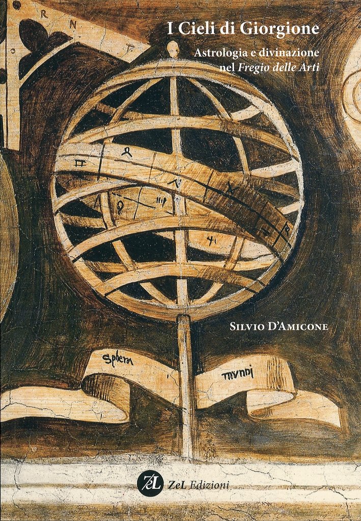 I Cieli di Giorgione. Astrologia e divinazione nel Fregio delle …