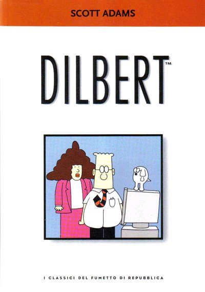 I Classici del Fumetto. Dilbert, Roma, Gruppo Editoriale L'Espresso, 2005 | Immagine principale